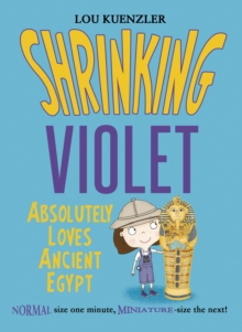 Shrinking Violet Absolutely Loves Ancient Egypt, Paperback Book Shrinking Violet Absolutely Loves Ancient Egypt, Paperback Book