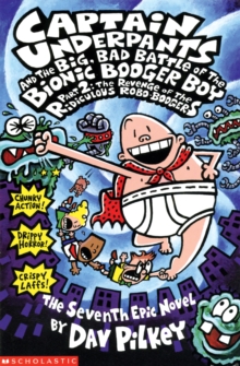 The Big, Bad Battle of the Bionic Booger Boy Part Two:The Revenge of the Ridiculous Robo Boogers