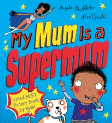 My Mum is a Supermum, Paperback Book My Mum is a Supermum, Paperback Book