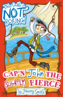 Cap'n John the (Slightly) Fierce, Paperback Book Cap'n John the (Slightly) Fierce, Paperback Book