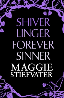 Shiver, Linger, Forever, Sinner