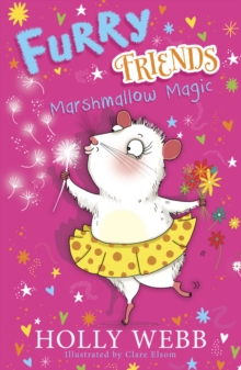 Furry Friends: Marshmallow Magic : 2, Paperback Book Furry Friends: Marshmallow Magic : 2, Paperback Book