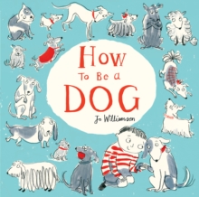 How to Be a Dog