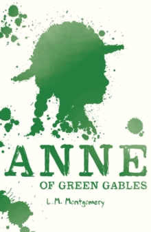 Anne of Green Gables, Paperback / softback Book Anne of Green Gables, Paperback / softback Book