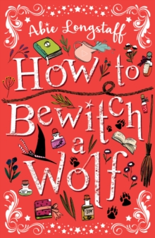 How to Bewitch a Wolf, Paperback / softback Book How to Bewitch a Wolf, Paperback / softback Book