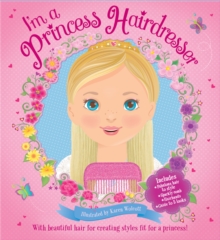 I'm a Princess Hairdresser, Paperback Book I'm a Princess Hairdresser, Paperback Book