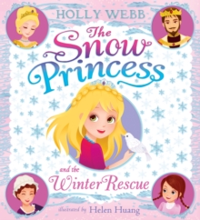 The Snow Princess and the Winter Rescue, Paperback Book The Snow Princess and the Winter Rescue, Paperback Book