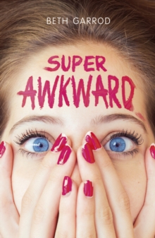 Super Awkward, Paperback Book Super Awkward, Paperback Book