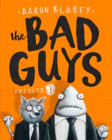 The Bad Guys: Episode 1 : Episode 1, Paperback Book The Bad Guys: Episode 1 : Episode 1, Paperback Book