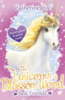 The Unicorns of Blossom Wood: Best Friends, Paperback Book The Unicorns of Blossom Wood: Best Friends, Paperback Book