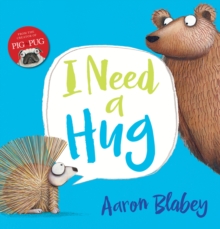 I Need a Hug, Paperback Book I Need a Hug, Paperback Book