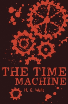 The Time Machine, Paperback / softback Book The Time Machine, Paperback / softback Book