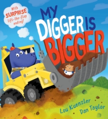 My Digger is Bigger, Paperback / softback Book My Digger is Bigger, Paperback / softback Book