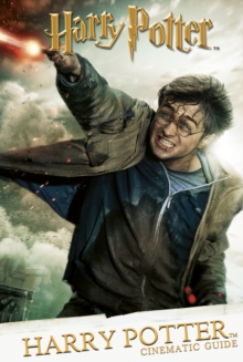 Cinematic Guide: Harry Potter, Hardback Book Cinematic Guide: Harry Potter, Hardback Book