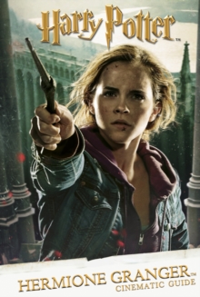 Cinematic Guide: Hermione Granger, Hardback Book Cinematic Guide: Hermione Granger, Hardback Book