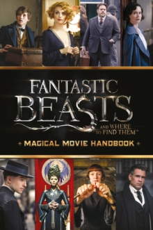 Fantastic Beasts and Where to Find Them: Magical Movie Handbook, Hardback Book Fantastic Beasts and Where to Find Them: Magical Movie Handbook, Hardback Book