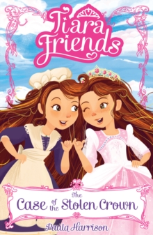 Tiara Friends: The Case of the Stolen Crown, Paperback Book Tiara Friends: The Case of the Stolen Crown, Paperback Book
