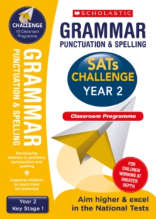 Grammar, Punctuation and Spelling Challenge Classroom Programme Pack (Year 2), Paperback / softback Book Grammar, Punctuation and Spelling Challenge Classroom Programme Pack (Year 2), Paperback / softback Book
