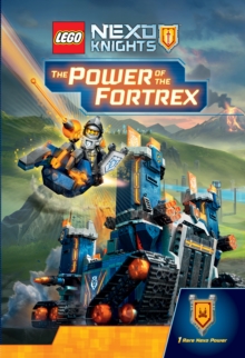 LEGO Nexo Knights: The Power of the Fortrex