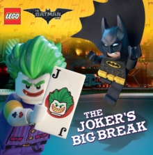 The LEGO Batman Movie: The Joker's Big Break, Paperback Book The LEGO Batman Movie: The Joker's Big Break, Paperback Book