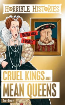 Cruel Kings and Mean Queens, Paperback / softback Book Cruel Kings and Mean Queens, Paperback / softback Book