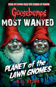 Most Wanted: Planet of the Lawn Gnomes, Paperback Book Most Wanted: Planet of the Lawn Gnomes, Paperback Book
