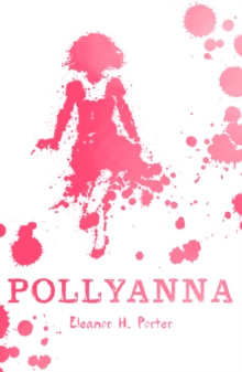 Pollyanna, Paperback Book Pollyanna, Paperback Book
