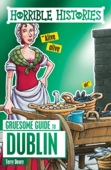 Horrible Histories Gruesome Guides: Dublin, Paperback Book Horrible Histories Gruesome Guides: Dublin, Paperback Book