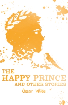 The Happy Prince and Other Stories, Paperback Book The Happy Prince and Other Stories, Paperback Book