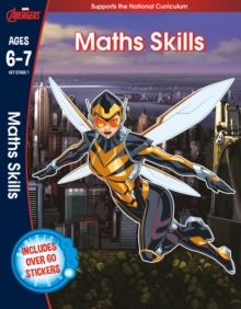 Avengers: Maths Skills (Ages 6 to 7), Paperback / softback Book Avengers: Maths Skills (Ages 6 to 7), Paperback / softback Book