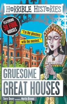 Gruesome Great Houses