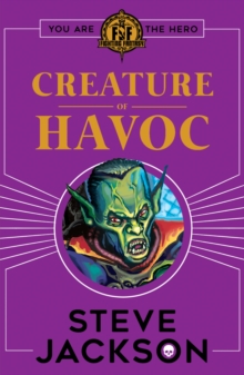 Fighting Fantasy: Creature Of Havoc