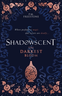 Shadowscent: The Darkest Bloom, Paperback / softback Book Shadowscent: The Darkest Bloom, Paperback / softback Book
