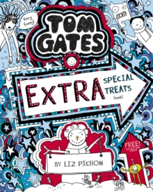 Tom Gates: Extra Special Treats (not) By L. Pichon