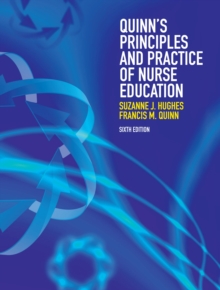 Quinn's Principles and Practice of Nurse Education