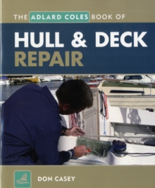 Hull and Deck Repair, Paperback / softback Book Hull and Deck Repair, Paperback / softback Book
