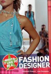 What's it Like to be a Fashion Designer?, Paperback Book What's it Like to be a Fashion Designer?, Paperback Book