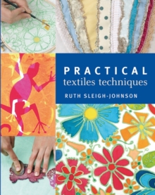 Practical Textiles Techniques, Paperback Book Practical Textiles Techniques, Paperback Book