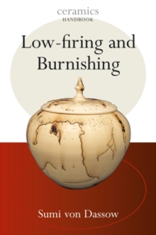 Low-firing and Burnishing, Paperback Book Low-firing and Burnishing, Paperback Book