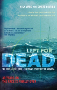 Left For Dead : The Untold Story of the Tragic 1979 Fastnet Race