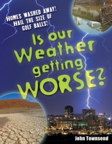 Is Our Weather Getting Worse? : Age 8-9, Above Average Readers, Paperback Book Is Our Weather Getting Worse? : Age 8-9, Above Average Readers, Paperback Book