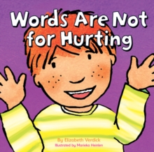 Words are Not for Hurting, Hardback Book Words are Not for Hurting, Hardback Book