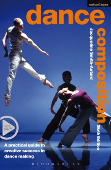 Dance Composition : A Practical Guide to Creative Success in Dance Making