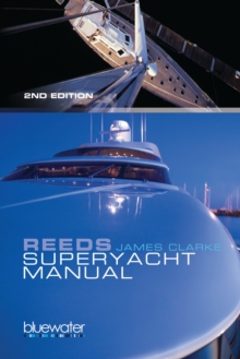 Reeds Superyacht Manual : Published in Association with Bluewater Training