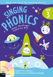 Singing Phonics 3 : Song and Chants for Teaching Phonics, Mixed media product Book Singing Phonics 3 : Song and Chants for Teaching Phonics, Mixed media product Book