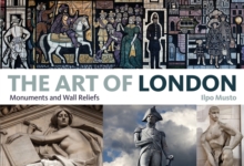 The Art of London : Monuments and Wall Reliefs, Paperback Book The Art of London : Monuments and Wall Reliefs, Paperback Book