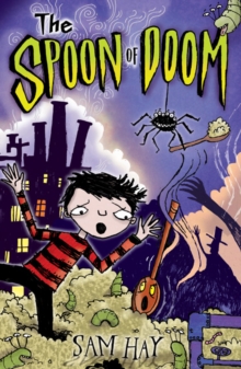 The Spoon of Doom, Paperback / softback Book The Spoon of Doom, Paperback / softback Book