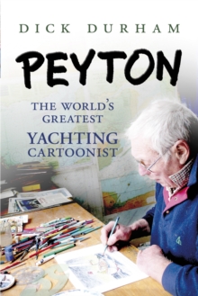 PEYTON : The World's Greatest Yachting Cartoonist