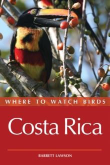 Where to Watch Birds in Costa Rica, Paperback / softback Book Where to Watch Birds in Costa Rica, Paperback / softback Book