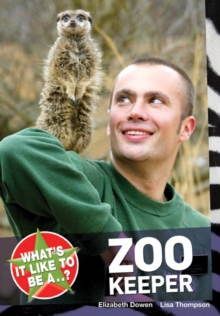 What's it Like to be a...? Zoo Keeper, Paperback Book What's it Like to be a...? Zoo Keeper, Paperback Book